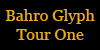 Bahro Glyph Tour One